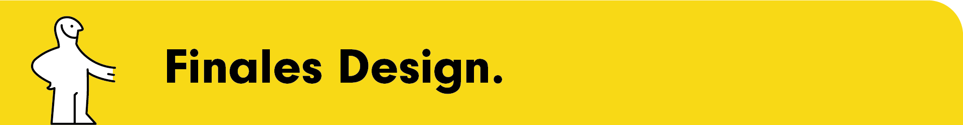 Eine gelbes Rechteck, mit der Überschrift Finales Design.